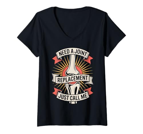 Damen Need A Joint Replacement Just Call Me - T-Shirt mit V-Ausschnitt Damen Need A Joint Replacement Just Call Me - T-Shirt mit V-Ausschnitt von Humor für gemeinsame medizinische Chirurgie
