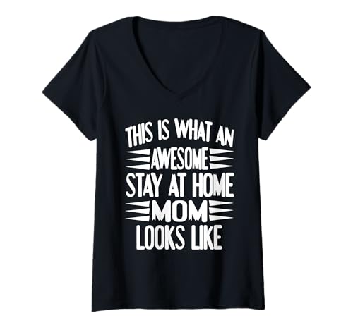 Damen So Sieht Eine Fantastische Zuhause Mama Aus T-Shirt mit V-Ausschnitt Damen So Sieht Eine Fantastische Zuhause Mama Aus T-Shirt mit V-Ausschnitt von Humor und Stolz für Engagierte Mütter