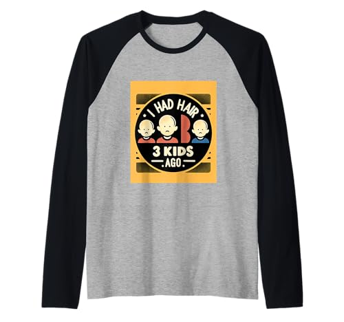 I Had Hair 3 Kids Ago Glatze Elternvater |- Raglan I Had Hair 3 Kids Ago Glatze Elternvater |- Raglan von Humor zum Thema Stress bei Eltern