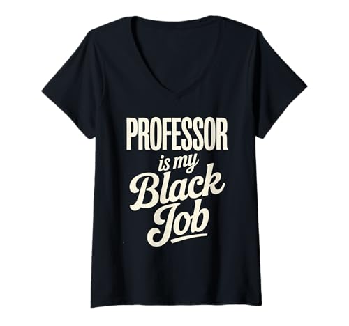 Damen Sarkastischer Spruch Professor ist meine geheime Karriere Frauen Männer T-Shirt mit V-Ausschnitt von Humorous Academic Nerd College Hustle Joke Gag Fun