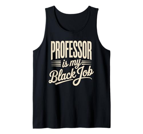 Sarkastischer Spruch Professor ist meine geheime Karriere Frauen Männer Tank Top von Humorous Academic Nerd College Hustle Joke Gag Fun
