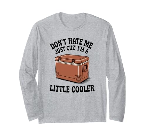 Lustiger Spruch I Am A Little Cooler Wortspiel Witz Humor Frauen Männer Langarmshirt Lustiger Spruch I Am A Little Cooler Wortspiel Witz Humor Frauen Männer Langarmshirt von Humorous Camping Tailgate Dad Chill Vibes Grandpa