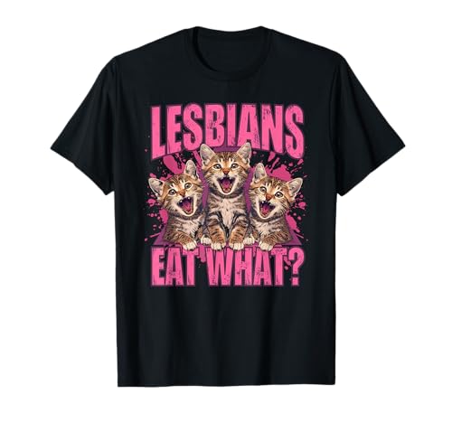 Funny Lesbian Cat Meme LGBTQ Pride Humor for Women and Men T-Shirt Funny Lesbian Cat Meme LGBTQ Pride Humor for Women and Men T-Shirt von Humorous Cat Lovers Apparel LGBTQ Pride Clothing