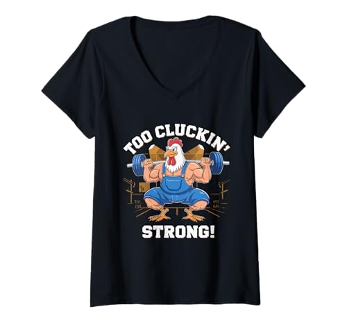 Damen Zu Cluckin' Strong Chicken Humor Macht Spaß T-Shirt mit V-Ausschnitt Damen Zu Cluckin' Strong Chicken Humor Macht Spaß T-Shirt mit V-Ausschnitt von Humorous Chicken Powerlifting Muscles Farm