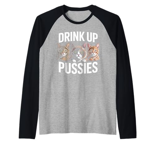 Lustiger Spruch Drink Up Erwachsene Humor Katze Party Witz Frauen Männer Raglan Lustiger Spruch Drink Up Erwachsene Humor Katze Party Witz Frauen Männer Raglan von Humorous Drunk Feline Sarcasm Drinking Vibes