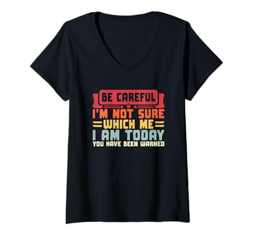 Damen Vorsicht, ich Bin Mir Heute Nicht sicher, welches ich T-Shirt mit V-Ausschnitt Damen Vorsicht, ich Bin Mir Heute Nicht sicher, welches ich T-Shirt mit V-Ausschnitt von Humorous Expression Colorful Statement