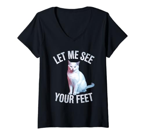 Damen Lustiger Katzenspruch Let Me See Your Feet Meme für Erwachsene T-Shirt mit V-Ausschnitt Damen Lustiger Katzenspruch Let Me See Your Feet Meme für Erwachsene T-Shirt mit V-Ausschnitt von Humorous Feline Joke Sarcastic Animal Comedy Meme