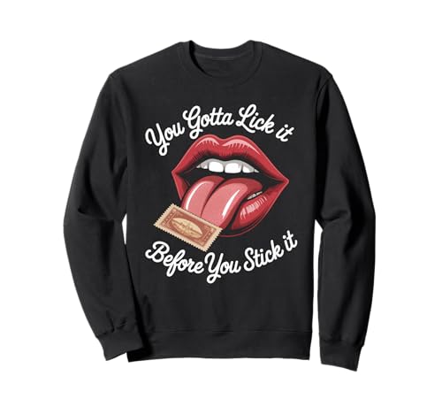Lustiger Spruch Lick It Before You Stick It Witz Damen Herren Sweatshirt von Humorous Flirty Lips Stamp Sarcasm Retro Vibe