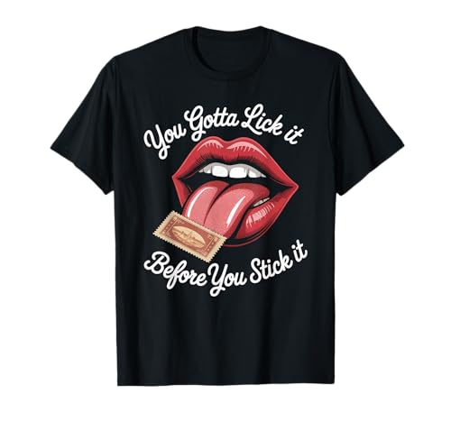 Lustiger Spruch Lick It Before You Stick It Witz Damen Herren T-Shirt von Humorous Flirty Lips Stamp Sarcasm Retro Vibe