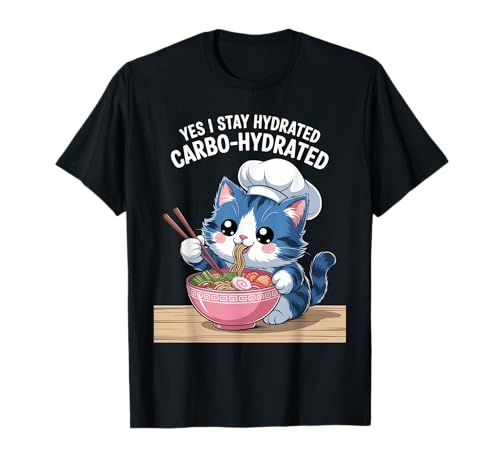Lustiger Spruch Carbo Hydrated Cat Nudel Pun Witz Damen Herren T-Shirt von Humorous Food Lover Kawaii Ramen Chef Vibes