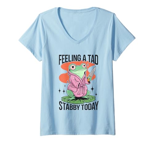 Damen Feeling A Tad Stabby Today Frosch Humor T-Shirt mit V-Ausschnitt Damen Feeling A Tad Stabby Today Frosch Humor T-Shirt mit V-Ausschnitt von Humorous Frog Witty Quirky Funny Vibes
