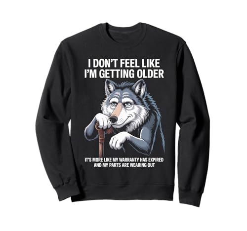 Sarkastischer Spruch Garantie abgelaufener Alter Witz Wolf Frauen Männer Sweatshirt Sarkastischer Spruch Garantie abgelaufener Alter Witz Wolf Frauen Männer Sweatshirt von Humorous Getting Older Animal Birthday Grumpy