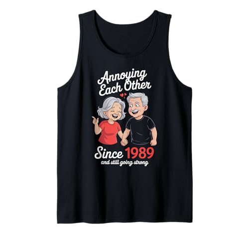 Lustiger Spruch Annoying Each Other Since Eighty Nine Women Men Tank Top Lustiger Spruch Annoying Each Other Since Eighty Nine Women Men Tank Top von Humorous Marriage Couple Love Anniversary Joke
