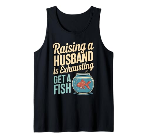 Lustiger Spruch Aufziehen Ehemann ist erschöpfender Witz Frauen Männer Tank Top Lustiger Spruch Aufziehen Ehemann ist erschöpfender Witz Frauen Männer Tank Top von Humorous Marriage Sarcasm Pet Fish Wife Life