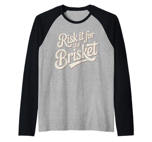 Lustiger Spruch Risk It For The Brisket BBQ Joke Women Men Raglan von Humorous Meat Smoker Grill Pitmaster Cookout Dad