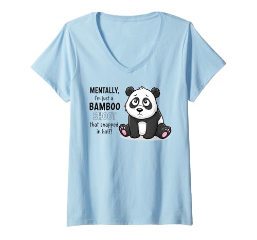 Damen Geistig Bin ich nur EIN Bambusspross, der in Zwei Hälften zerbrochen ist T-Shirt mit V-Ausschnitt Damen Geistig Bin ich nur EIN Bambusspross, der in Zwei Hälften zerbrochen ist T-Shirt mit V-Ausschnitt von Humorous Mental Health Awareness Apparel