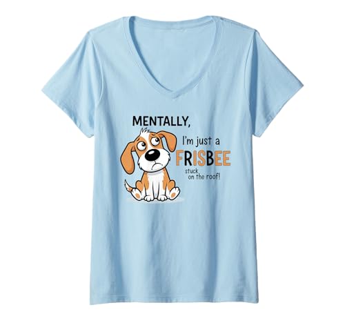 Damen Geistig Bin ich nur EIN Frisbee, der auf dem Dach steckt T-Shirt mit V-Ausschnitt Damen Geistig Bin ich nur EIN Frisbee, der auf dem Dach steckt T-Shirt mit V-Ausschnitt von Humorous Mental Health Awareness Apparel