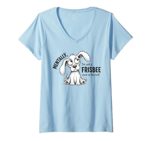 Damen Geistig Bin ich nur EIN Frisbee, der auf dem Dach steckt T-Shirt mit V-Ausschnitt Damen Geistig Bin ich nur EIN Frisbee, der auf dem Dach steckt T-Shirt mit V-Ausschnitt von Humorous Mental Health Awareness Apparel