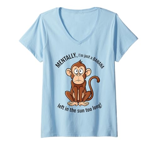 Damen Geistig Bin ich nur eine Banane, die zu Lange in der Sonne liegt T-Shirt mit V-Ausschnitt Damen Geistig Bin ich nur eine Banane, die zu Lange in der Sonne liegt T-Shirt mit V-Ausschnitt von Humorous Mental Health Awareness Apparel