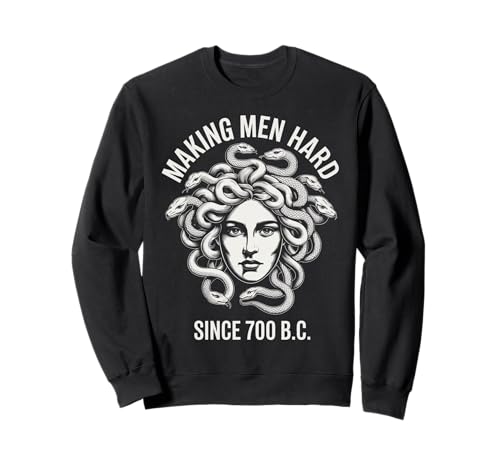 Lustiger Medusa-Spruch Making Men Hard Greek Myth Adult Humor Sweatshirt Lustiger Medusa-Spruch Making Men Hard Greek Myth Adult Humor Sweatshirt von Humorous Mythology Joke Snake Hair Monster Meme