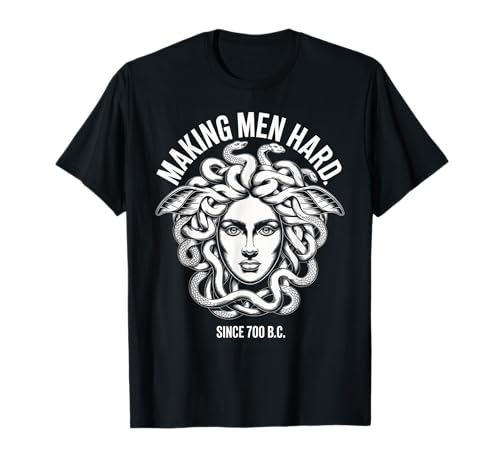 Lustiger Medusa-Spruch Making Men Hard Greek Myth Adult Humor T-Shirt Lustiger Medusa-Spruch Making Men Hard Greek Myth Adult Humor T-Shirt von Humorous Mythology Joke Snake Hair Monster Meme