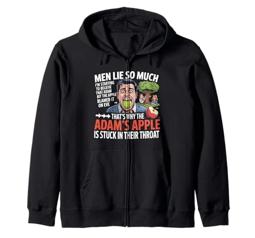 Männer lügen so viel, dass ich langsam glaube, dass Adam Apple gebissen hat Kapuzenjacke von Humorous Quote Saying - DressedForDuty