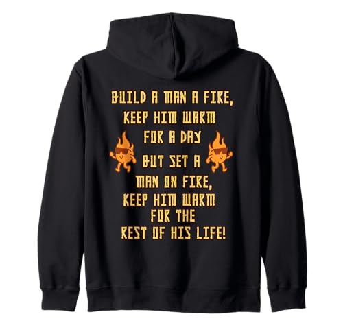 Build A Man A Fire Keep Him Warm Zitat Kapuzenjacke Build A Man A Fire Keep Him Warm Zitat Kapuzenjacke von Humorous Quotes Fire Warmth Wit