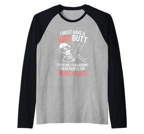 Lustiger Spruch What An Turn Around Witz Skelett Frauen Männer Raglan von Humorous Sarcasm Bones Attitude Vibe Mom Dad Joke