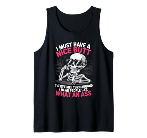 Lustiger Spruch What An Turn Around Witz Skelett Frauen Männer Tank Top Lustiger Spruch What An Turn Around Witz Skelett Frauen Männer Tank Top von Humorous Sarcasm Bones Attitude Vibe Mom Dad Joke