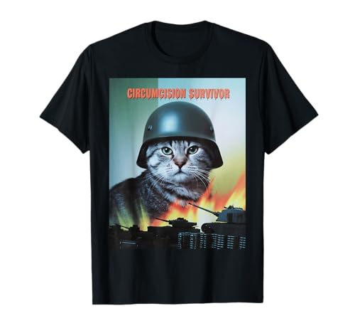 Lustige Katze Spruch Beschneidung Survivor Parodie Humor Männer Witz T-Shirt Lustige Katze Spruch Beschneidung Survivor Parodie Humor Männer Witz T-Shirt von Humorous Sarcastic Cat Joke Meme Survivor Gag