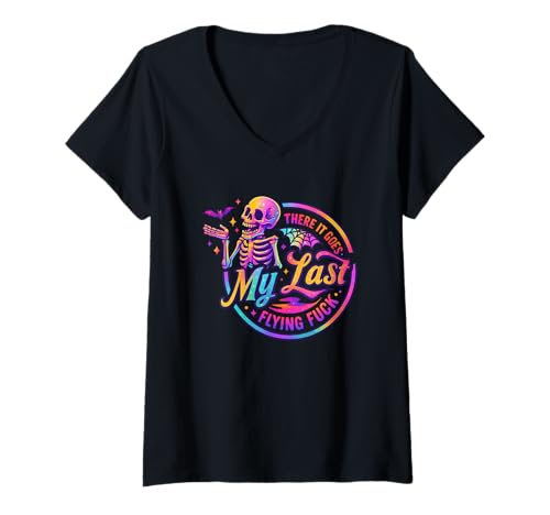 Damen There It Goes My Last Flying Fuck Skelett T-Shirt mit V-Ausschnitt Damen There It Goes My Last Flying Fuck Skelett T-Shirt mit V-Ausschnitt von Humorous Skeleton Expression Dark Humor