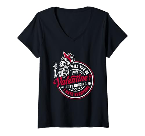 Damen Wirst du Mein Valentinstag Sein? Nur EIN Scherz, ich Hasse alle T-Shirt mit V-Ausschnitt Damen Wirst du Mein Valentinstag Sein? Nur EIN Scherz, ich Hasse alle T-Shirt mit V-Ausschnitt von Humorous Skeleton Love Valentine Design