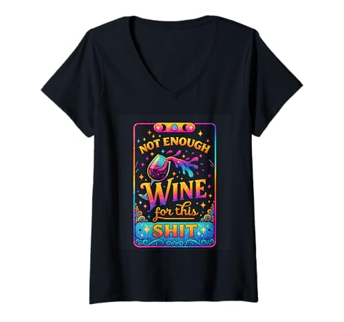 Damen Lustiges Zitat Not Enough Wine for This Shit T-Shirt mit V-Ausschnitt Damen Lustiges Zitat Not Enough Wine for This Shit T-Shirt mit V-Ausschnitt von Humorous Wine Lovers Expression Design
