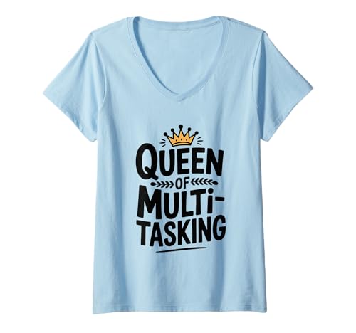 Damen Königin des Multitaskings: Lustiger Humor aus dem Mutterleben T-Shirt mit V-Ausschnitt Damen Königin des Multitaskings: Lustiger Humor aus dem Mutterleben T-Shirt mit V-Ausschnitt von Humorous for the Busy Mom and Multitasker