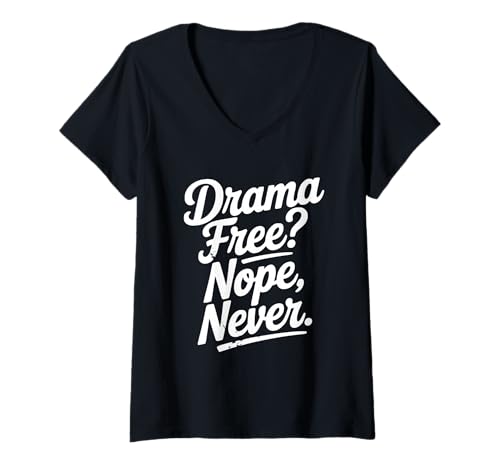 Damen Drama kostenlos? Nein, Niemals lustig, sarkastisch T-Shirt mit V-Ausschnitt Damen Drama kostenlos? Nein, Niemals lustig, sarkastisch T-Shirt mit V-Ausschnitt von Humorous print for Every Occasion and Personality
