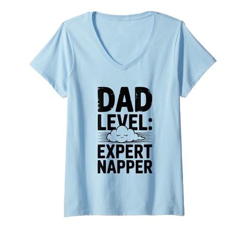 Damen Dad Level Expert Napper Funny for Vathers T-Shirt mit V-Ausschnitt Damen Dad Level Expert Napper Funny for Vathers T-Shirt mit V-Ausschnitt von Humorous s for Dads Who Love Napping