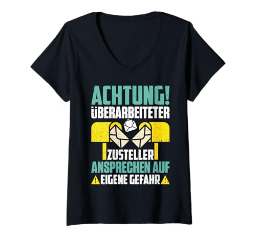 Damen Lustiger Zusteller Spruch Design Warnung T-Shirt mit V-Ausschnitt Damen Lustiger Zusteller Spruch Design Warnung T-Shirt mit V-Ausschnitt von Humorvolle Arbeit Sprüche Fahrer Alltag Spaß