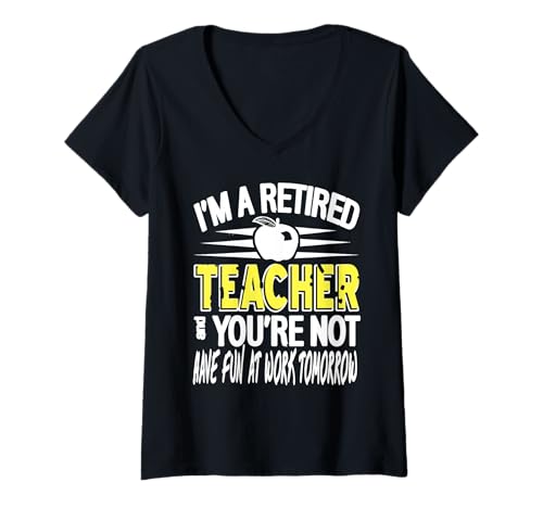 Damen Ich Bin Im Ruhestand Und Du Nicht Lehrerwitz T-Shirt mit V-Ausschnitt Damen Ich Bin Im Ruhestand Und Du Nicht Lehrerwitz T-Shirt mit V-Ausschnitt von Humorvolle Aussage Für Ex-Lehrkräfte