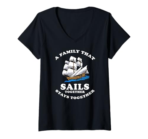 Damen Familie Die Gemeinsam Segelt Lustige Spruchidee T-Shirt mit V-Ausschnitt von Humorvolle Bootsliebhaber Für Segelnde Familien