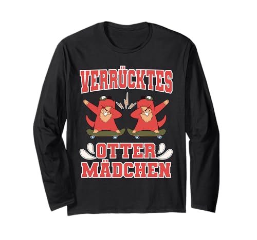 Seeotter Otter Auf Skateboard Verrücktes Otter Mädchen Langarmshirt Seeotter Otter Auf Skateboard Verrücktes Otter Mädchen Langarmshirt von Humorvolle Designs mit Seeotter Motiven