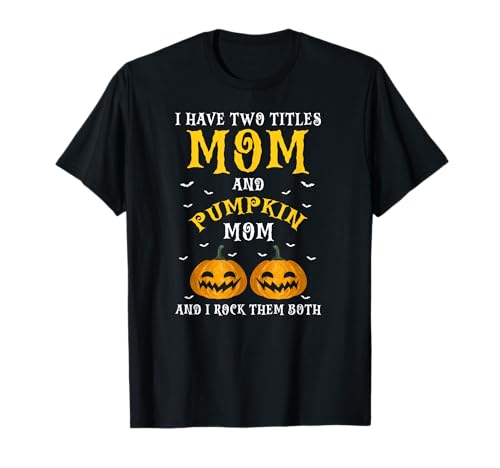 Doppelte Mama-Rolle mit Kürbis zu Halloween T-Shirt Doppelte Mama-Rolle mit Kürbis zu Halloween T-Shirt von Humorvolle Herbststimmung für Mütter