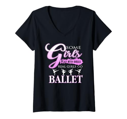 Damen Echte Mädchen wählen Ballett lustiger Spruch T-Shirt mit V-Ausschnitt Damen Echte Mädchen wählen Ballett lustiger Spruch T-Shirt mit V-Ausschnitt von Humorvolle Inspiration für Tänzerinnen
