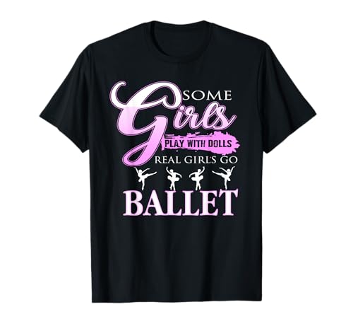 Echte Mädchen wählen Ballett lustiger Spruch T-Shirt Echte Mädchen wählen Ballett lustiger Spruch T-Shirt von Humorvolle Inspiration für Tänzerinnen