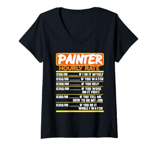 Damen Maler Stundenlohn Lustige Preisliste Spruch T-Shirt mit V-Ausschnitt Damen Maler Stundenlohn Lustige Preisliste Spruch T-Shirt mit V-Ausschnitt von Humorvolles Handwerker Statement