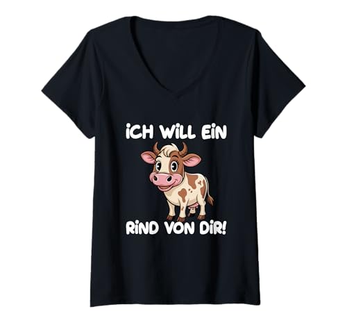 Damen Ich Will EIN Rind Von Dir Funny Kuh T-Shirt mit V-Ausschnitt Damen Ich Will EIN Rind Von Dir Funny Kuh T-Shirt mit V-Ausschnitt von Humorvolles Kuhthema deutscher Sprache Spaß