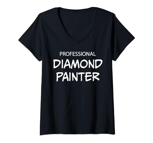 Damen Funny Artist Diamond Painting Professional Diamond Painter T-Shirt mit V-Ausschnitt von Humour Artist Art Diamond Painting Lovers