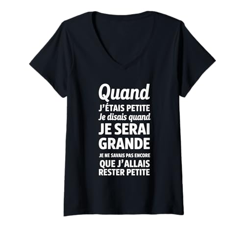 Damen Als ich klein war, sagte ich, wann ich groß Sein würde T-Shirt mit V-Ausschnitt Damen Als ich klein war, sagte ich, wann ich groß Sein würde T-Shirt mit V-Ausschnitt von Humour Fille Femme Petite Phrase drôle
