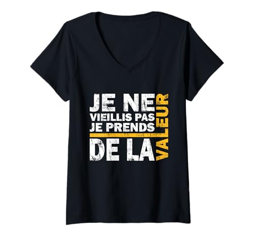 Damen Ich nehme Wert Humor Geschenk mit französischer Aufschrift T-Shirt mit V-Ausschnitt von Humour Vintage France