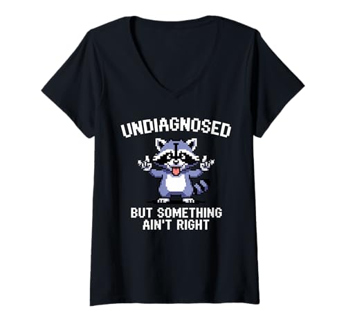 Damen Funny Raccoon Undiagnosed But Something Ain't Right T-Shirt mit V-Ausschnitt Damen Funny Raccoon Undiagnosed But Something Ain't Right T-Shirt mit V-Ausschnitt von Humour mental health designs