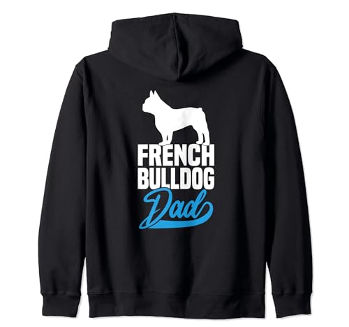 French Bulldog Dad Französische Bulldogge Hundepapa Herren Kapuzenjacke French Bulldog Dad Französische Bulldogge Hundepapa Herren Kapuzenjacke von Hund Französische Bulldogge Papa Hundepapa Damen